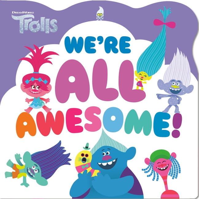 We're All Awesome! (DreamWorks Trolls) (Board book)