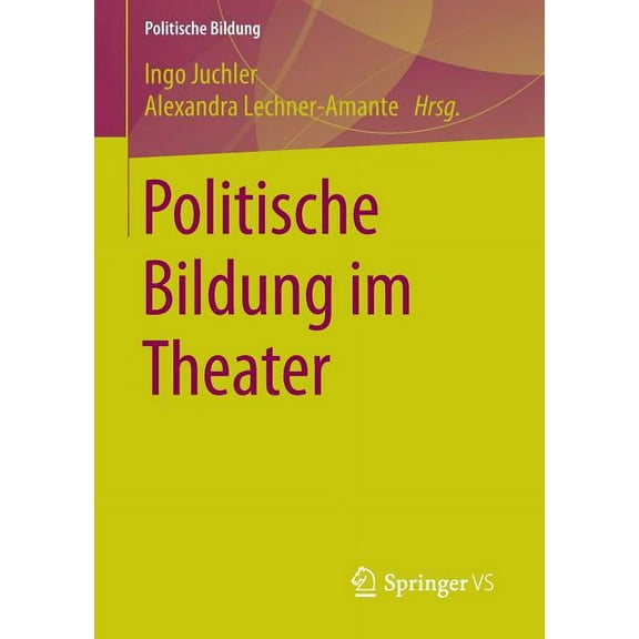 Politische Bildung Politische Bildung Im Theater, (Paperback)