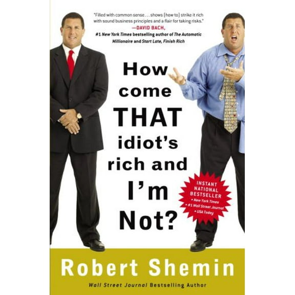 Pre-Owned How Come That Idiot's Rich and I'm Not? Paperback