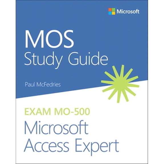 Pre-Owned Mos Study Guide Mos Study Guide for Microsoft Access Expert Exam Mo-500, (Paperback)
