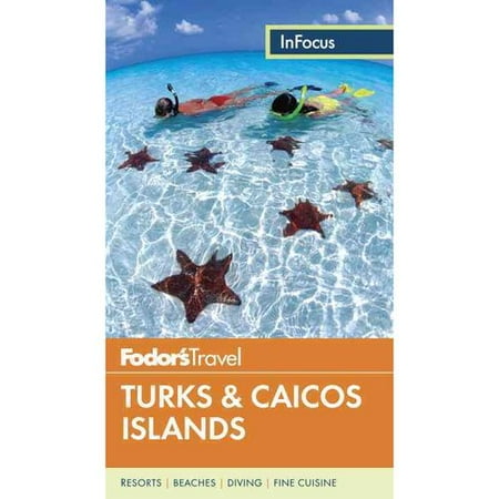 Fodor's in Focus Turks & Caicos Islands