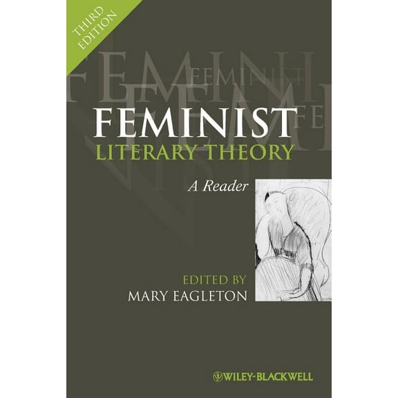 Feminist Literary Theory: A Reader, (Paperback)