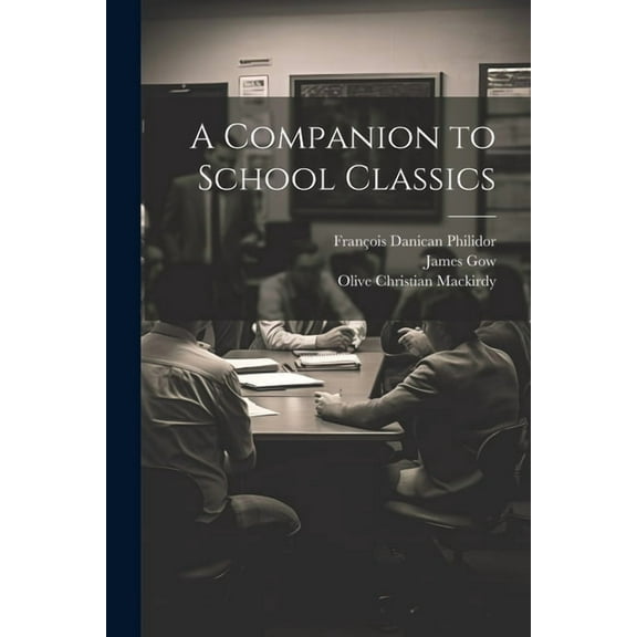 A Companion to School Classics, (Paperback)