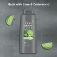 thumbnail image 6 of Dove Men+Care Men 2-in-1 Shampoo & Conditioner Lime + Cedarwood Plant Based Cleansers, 20.4 oz, 6 of 11
