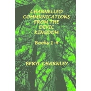 Channelled Teachings from the Devic Kingdom (Paperback) by Beryl Charnley