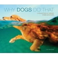 thumbnail image 1 of Pre-Owned Why Dogs Do That (Deluxe Edition) (Hardcover) 1623431778 9781623431778, 1 of 2