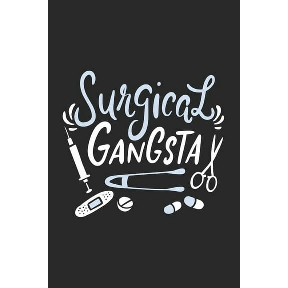 Surgical Gangsta: 120 Pages I 6x9 I Graph Paper 4x4 (Paperback)