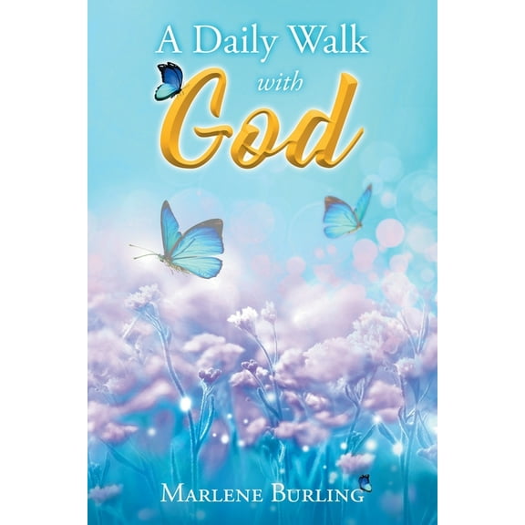 A Daily Walk with God, (Paperback)