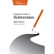 Pragmatic Guide to Subversion (Pragmatic Programmers) Paperback - USED - VERY GOOD Condition