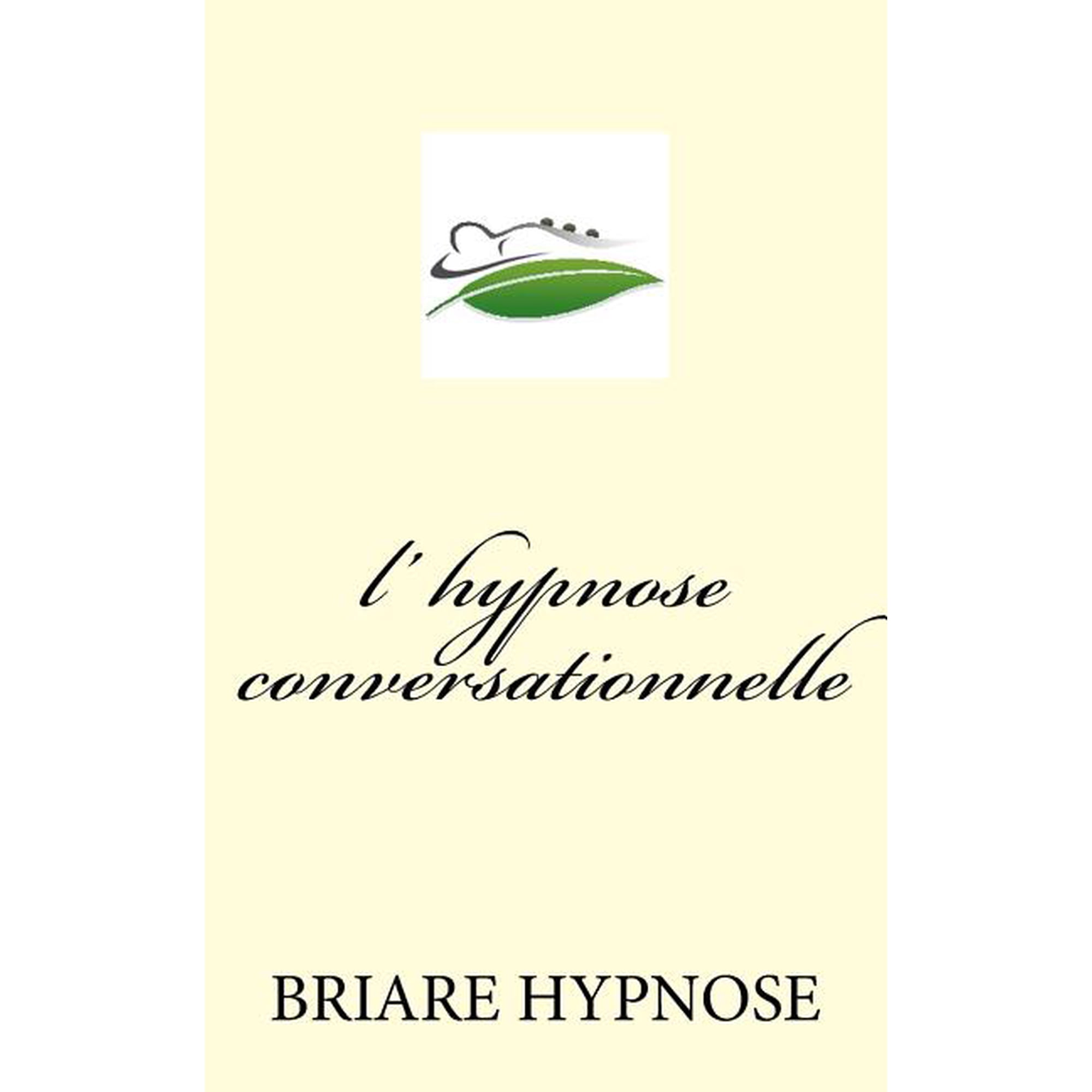 DÃ©veloppement Personnel l hypnose Conversationnelle, Book 43, (Paperback)