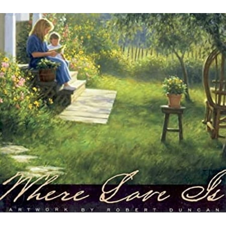 Pre-Owned Where Love Is (Hardcover) 1570088594 9781570088599