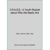 I.M.A.G.E.: A Youth Musical About Who We Really Are, Used [Paperback]