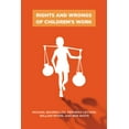 thumbnail image 2 of Pre-Owned Rights and Wrongs of Children's Work (Paperback) 0813548896 9780813548890, 2 of 2
