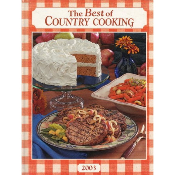Pre-Owned Best of Country Cooking 2003, 9780898213584, 0898213584, Hardcover, First Edition Edition edition