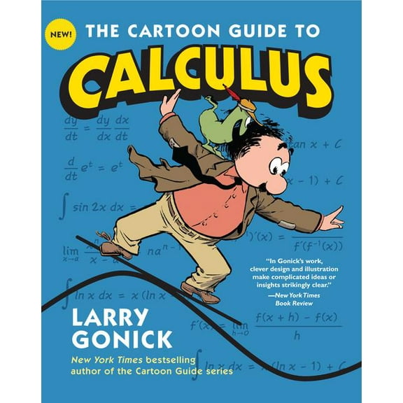Cartoon Guide The Cartoon Guide to Calculus, (Paperback)