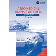 Aeromedical Transportation: A Clinical Guide, (Paperback)