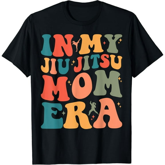 Funny In My Jiu Jitsu Mom Era Saying For Mma Mom Life T-Shirt mens t shirt，black，women，funny，misfits，men，journey