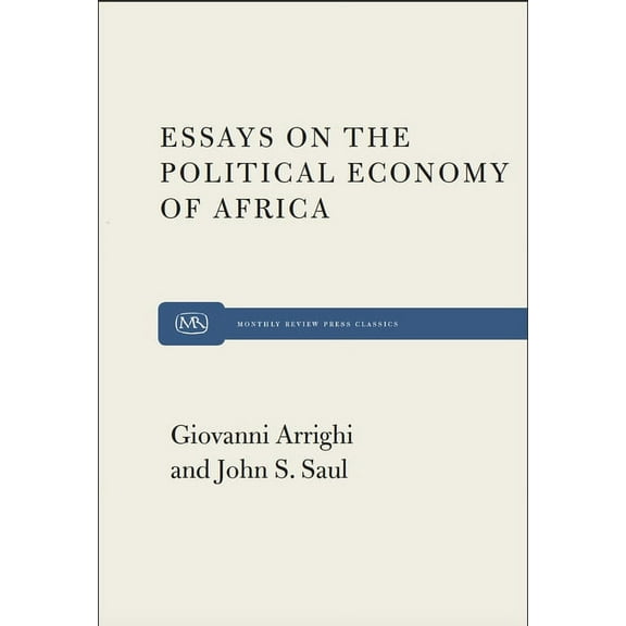 Essays on the Political Economy of Africa (Paperback)