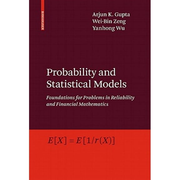 Pre-Owned Probability and Statistical Models: Foundations for Problems in Reliability and Financial Mathematics (Hardcover)