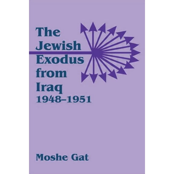 The Jewish Exodus from Iraq, 1948-1951, (Paperback)