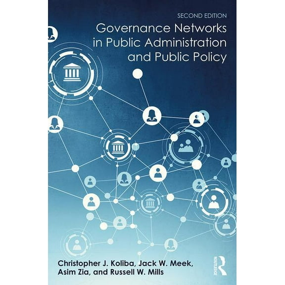 Public Administration and Public Policy Governance Networks in Public Administration and Public Policy, (Hardcover)