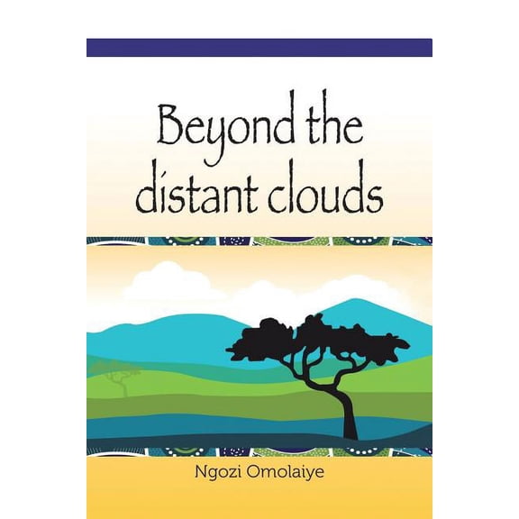 Beyond the Distant Clouds, (Paperback)