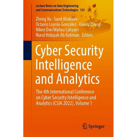 Lecture Notes on Data Engineering and Co Cyber Security Intelligence and Analytics: The 4th International Conference on Cyber Security Intelligence and Analytics, Book 123, (Paperback)