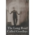 thumbnail image 1 of The Long Road Called Goodbye, 1 of 1
