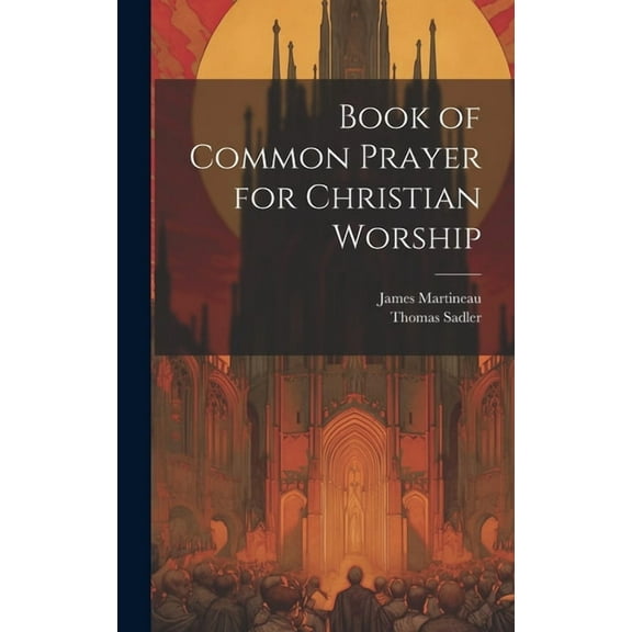 Book of Common Prayer for Christian Worship