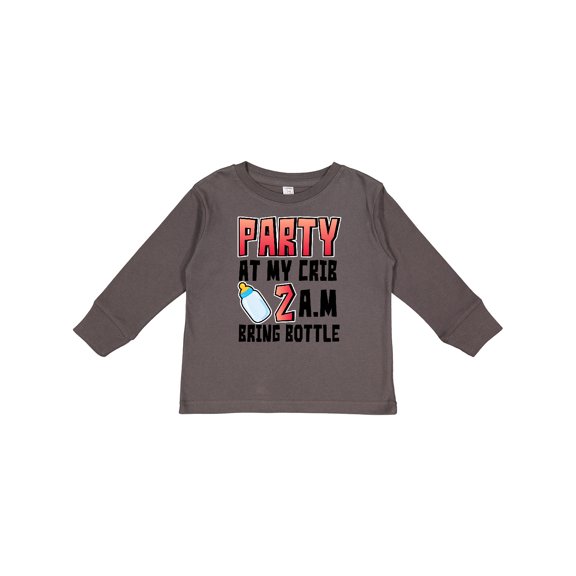 Inktastic Party at My Crib 2 A.m. Bring Bottle Baby Humor Boys or Girls Long Sleeve Toddler T-Shirt