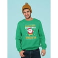 thumbnail image 2 of Why Christmas Missed Us Sweatshirt Men -Image by Shutterstock, Male XX-Large, 2 of 4