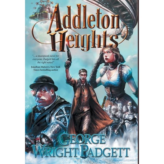 Addleton Heights: A Steampunk Detective Novel, (Hardcover)