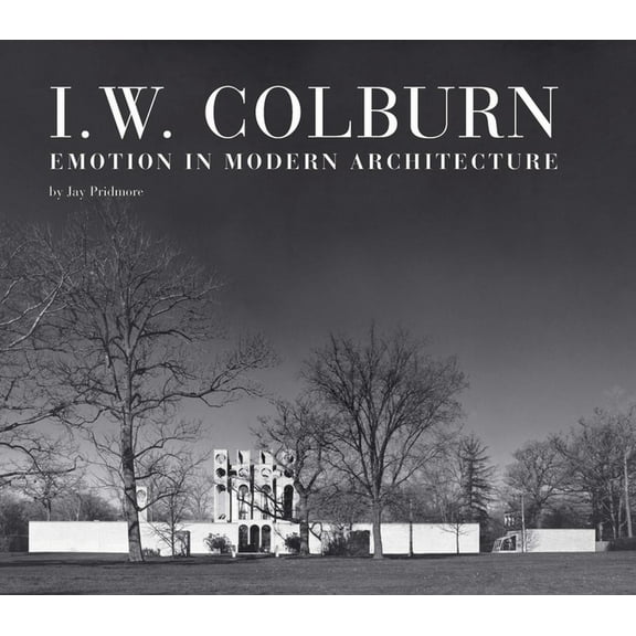I. W. Colburn : Emotion in Modern Architecture (Hardcover)