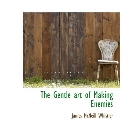 The Gentle Art of Making Enemies (Paperback)