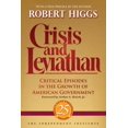 thumbnail image 1 of Pre-Owned Crisis and Leviathan: Critical Episodes in the Growth of American Government (Paperback) 1598131117 9781598131116, 1 of 1
