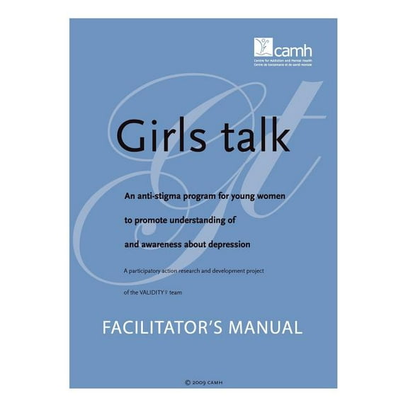 Girls Talk: An Anti-Stigma Program for Young Women to Promote Understanding of and Awareness about Depression: Facilitat, (Paperback)