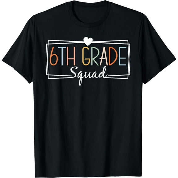 Sixth Grade Squad Teachers Kids 6th Grade Back to School T-Shirt