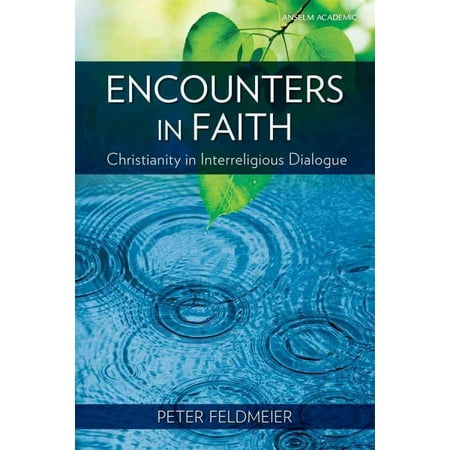 UPC: 9781599820316 | Encounters in Faith : Christianity in Interreligious Dialogue