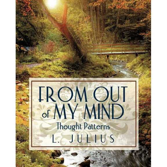 From Out of My Mind: Thought Patterns, (Paperback)