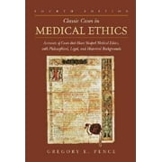 Classic Cases in Medical Ethics: Accounts of Cases That Have Shaped Medical Ethics, with Philosophical, Legal, and Historical Backgrounds [Paperback - Used]
