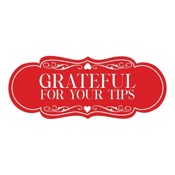 Signs ByLITA Designer Grateful for Your Tips Sign (Red) - Large