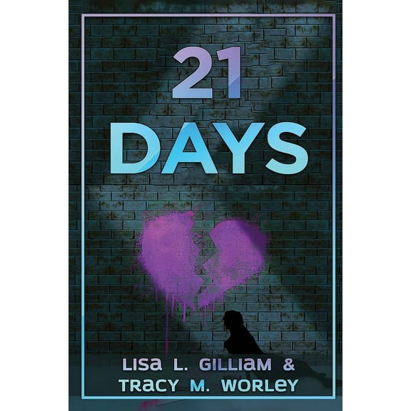 21 Days: Overcoming Heartache and Pain; Finding Strength and Healing, (Paperback)