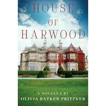 House of Harwood : A Novella