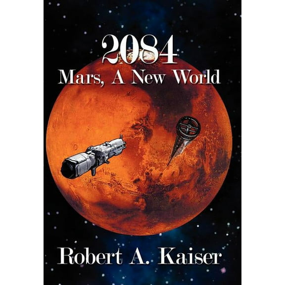 2084: Mars, A New World (Hardcover)