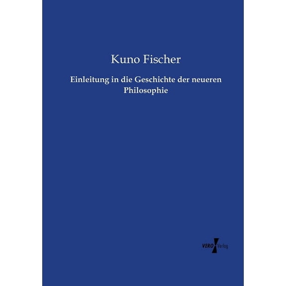 Einleitung in die Geschichte der neueren Philosophie, (Paperback)