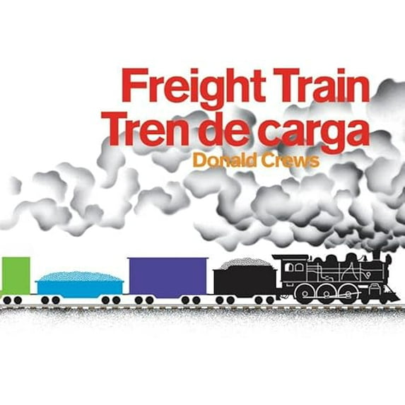Pre-Owned Freight Train/Tren de Carga: A Cledecott Honor Award Winner (Bilingual English-Spanish) (Board book) 006245708X 9780062457080