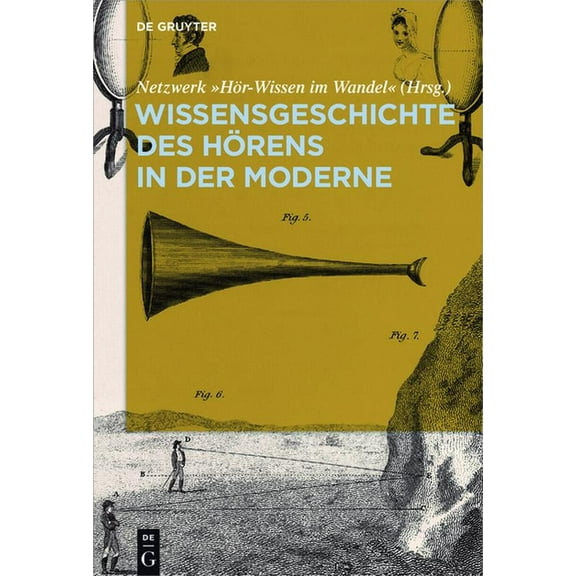 Wissensgeschichte des Hörens in der Moderne, (Hardcover)