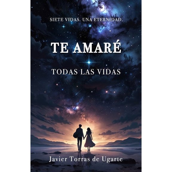 Te amarÃ© todas las vidas, (Paperback)