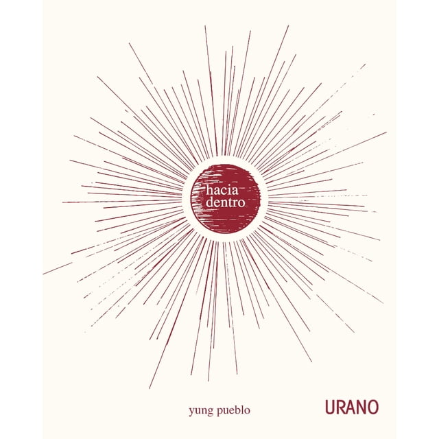 HACIA DENTRO EDICIONES URANO YUNG PUEBLO