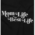 thumbnail image 2 of Mom Life is the Best Mothers Day Women's Graphic T Shirt Tees Brisco Brands S, 2 of 7